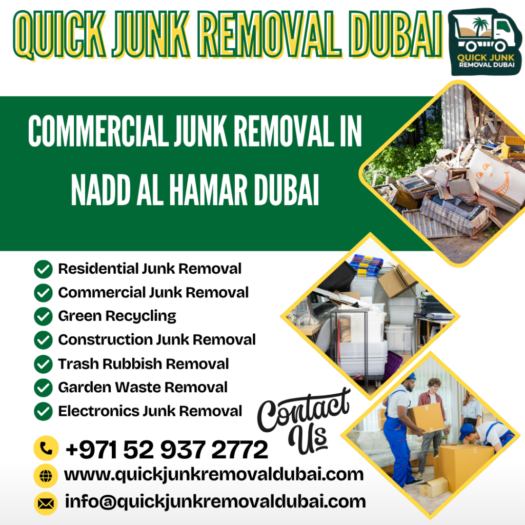 Commercial Junk Removal in Nadd Al Hamar Dubai